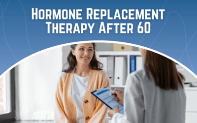 Hormone Replacement Therapy After 60: Expert Tips on Safety and Effectiveness