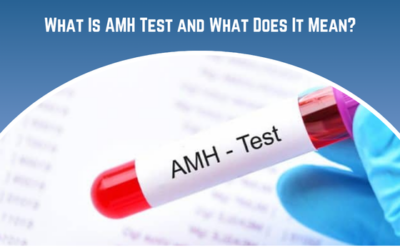 What is AMH Test and Fertility?