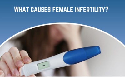 What Causes Female Infertility?